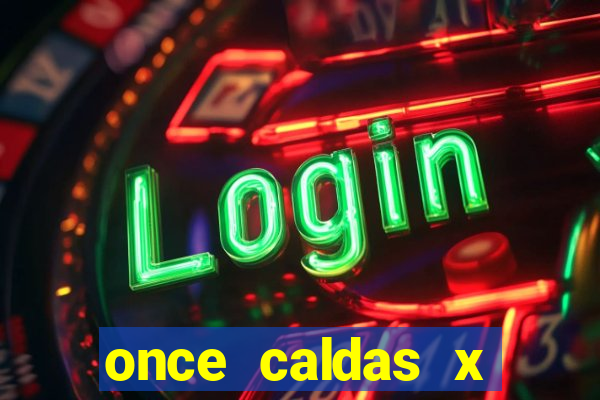 once caldas x tolima palpites